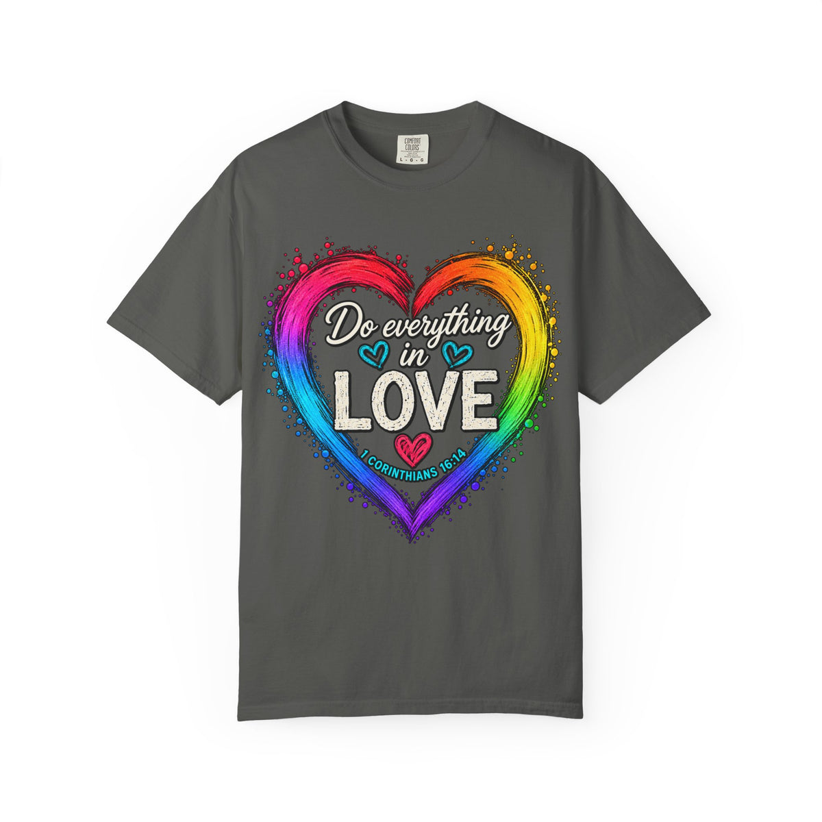 Everything in Love Rainbow Heart T-Shirt