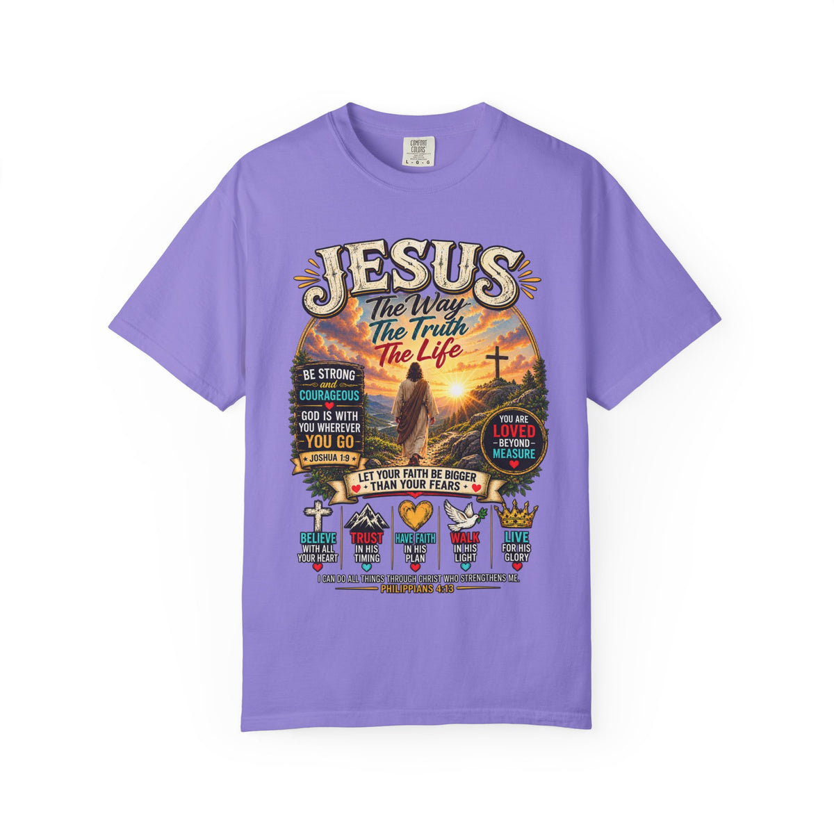 Jesus Faith T-Shirt — "Jesus: The Way, The Truth, The Life" Inspirational Christian Tee