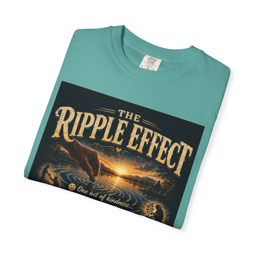 Ripple Effect T-Shirt — Inspirational 'The Ripple Effect' Graphic Tee