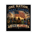 One Nation Many Stories — Patriotic Kiss-Cut Sticker (American Flag & Diverse Heroes)