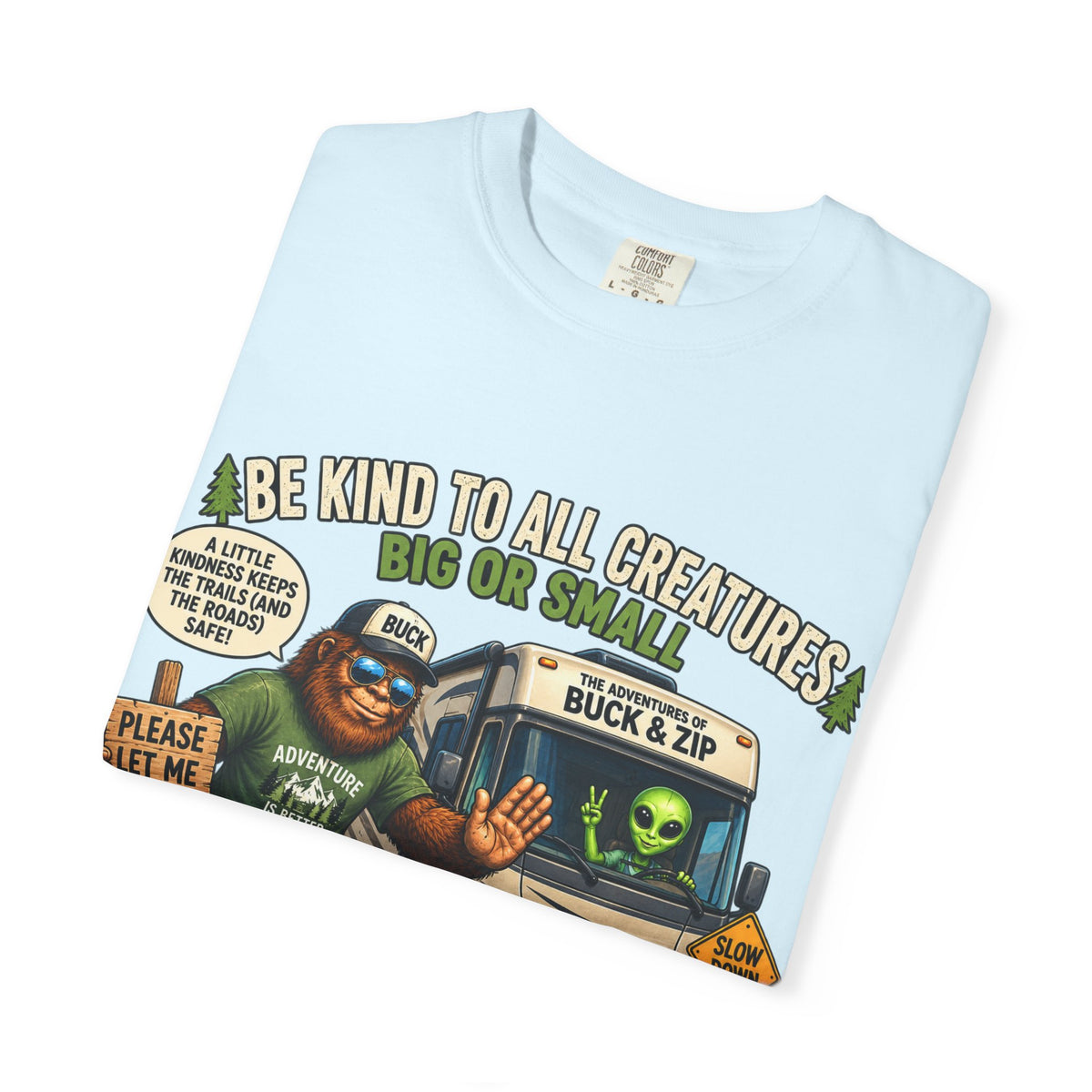 Bigfoot & Alien Rescue T-Shirt — "Be Kind to All Creatures" Adventure Tee