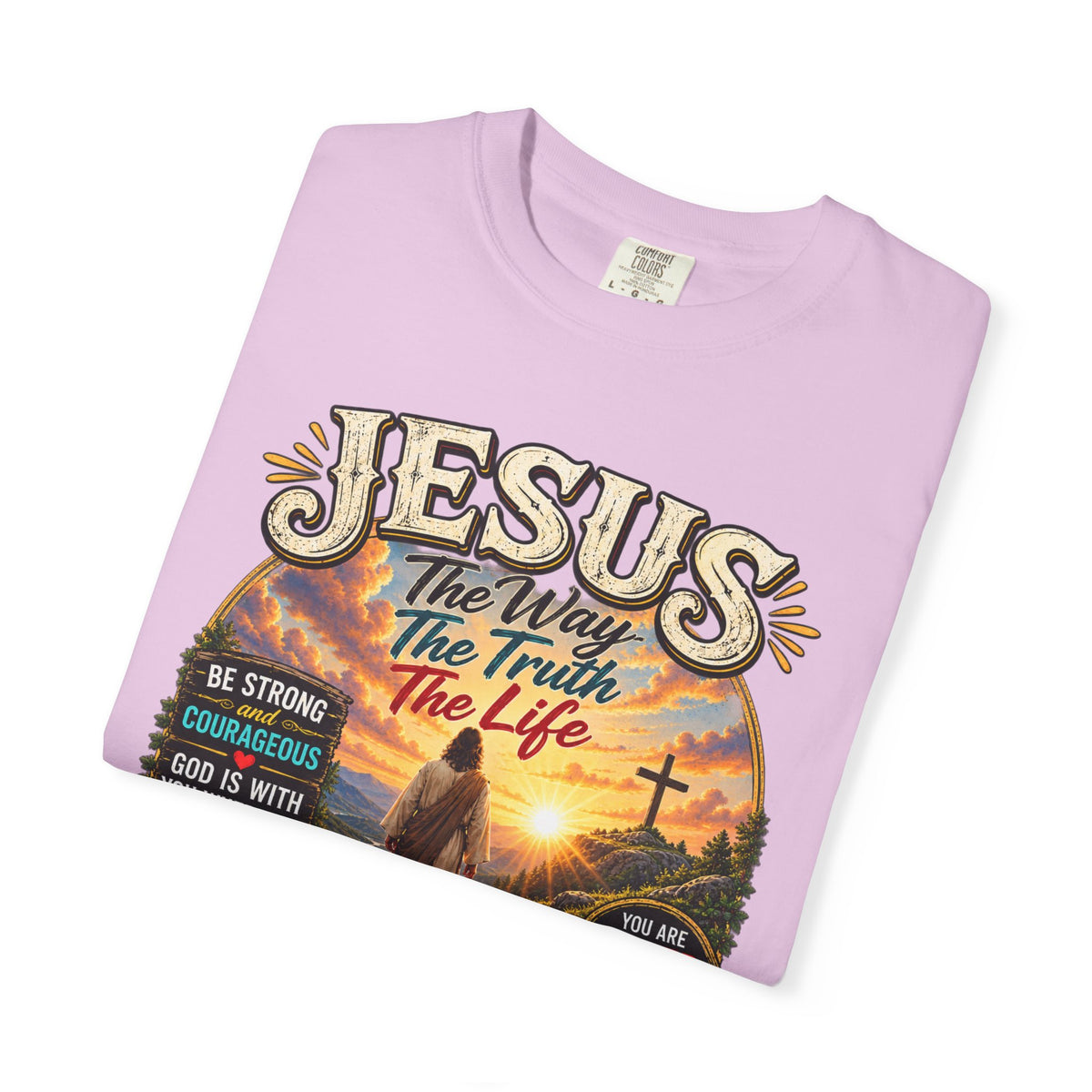 Jesus Faith T-Shirt — "Jesus: The Way, The Truth, The Life" Inspirational Christian Tee