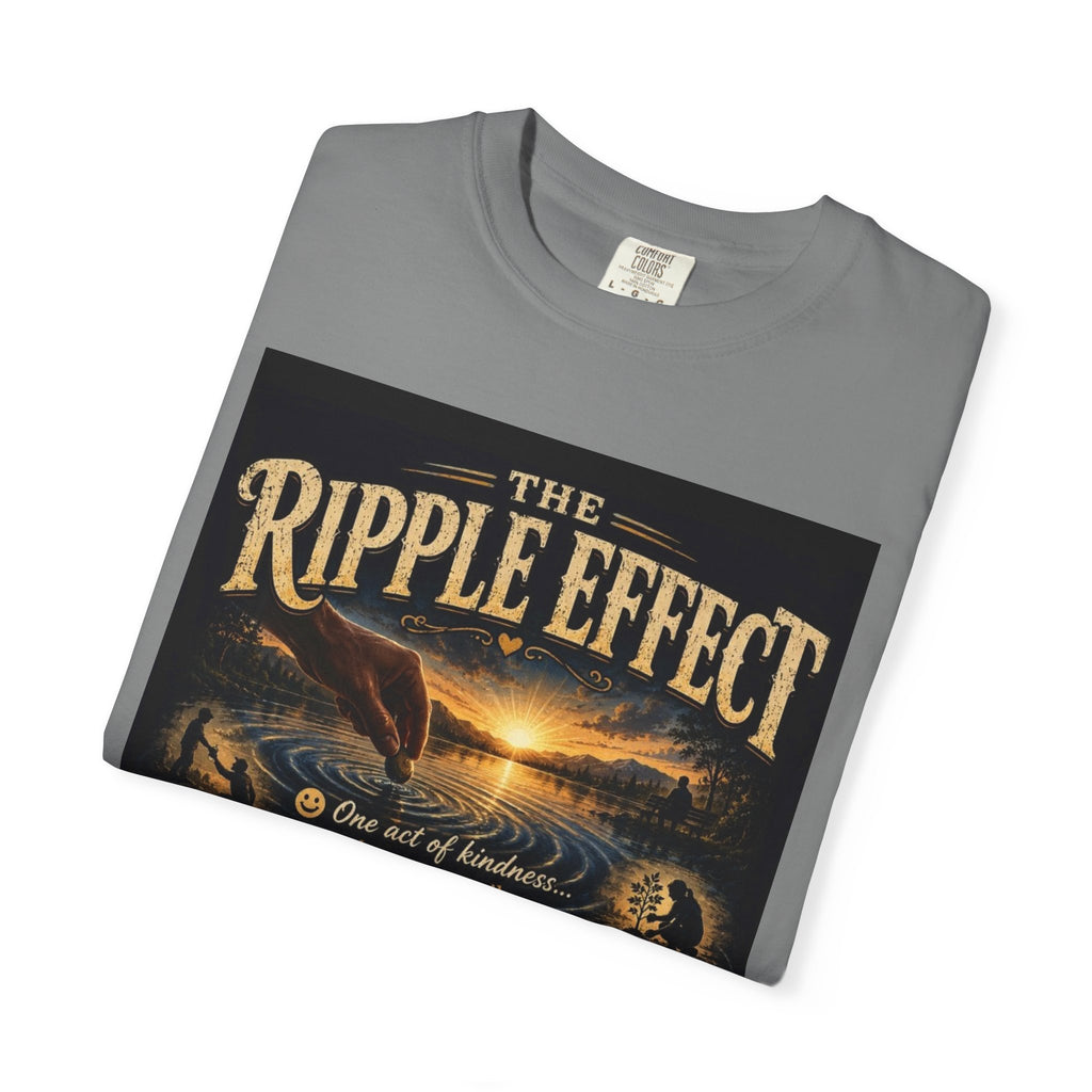 Ripple Effect T-Shirt — Inspirational 'The Ripple Effect' Graphic Tee