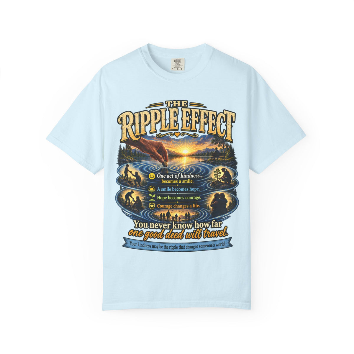 Ripple Effect T-Shirt — Inspirational Nature Graphic Tee