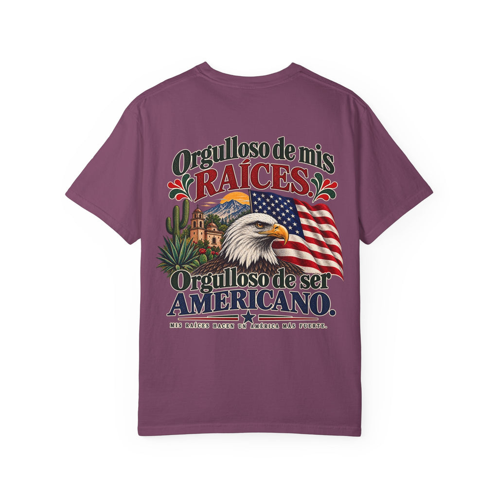 Proud of My Roots T-Shirt — "Orgulloso de mis Raíces / Orgulloso de ser Americano" USA-Mexico Heritage Tee