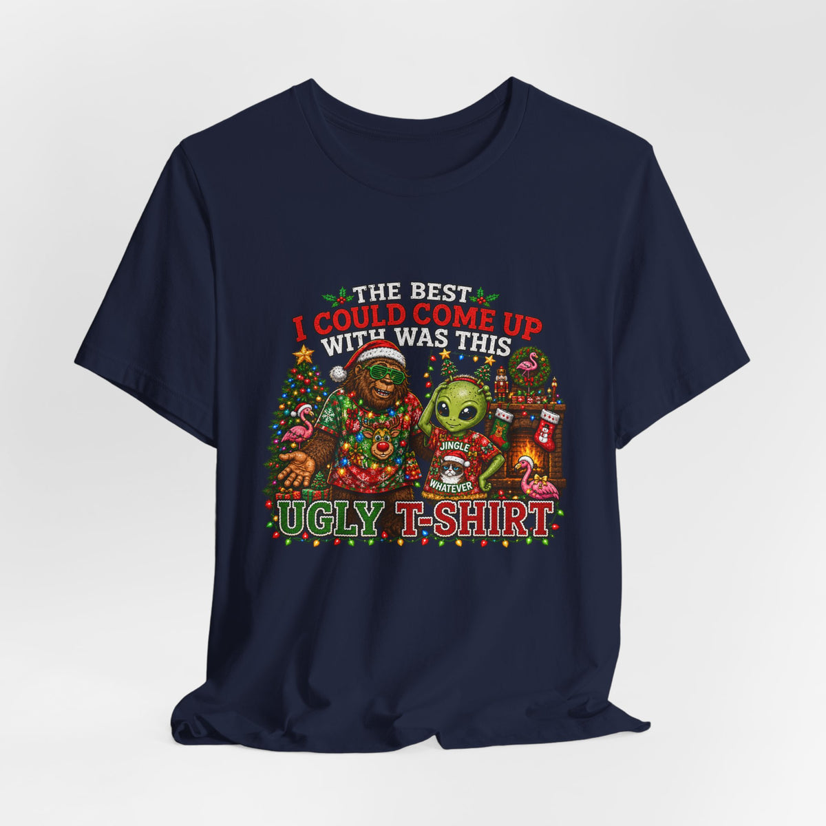 Funny Christmas Tee - "The Best I Could Come Up With This Year" Ugly Holiday T-Shirt