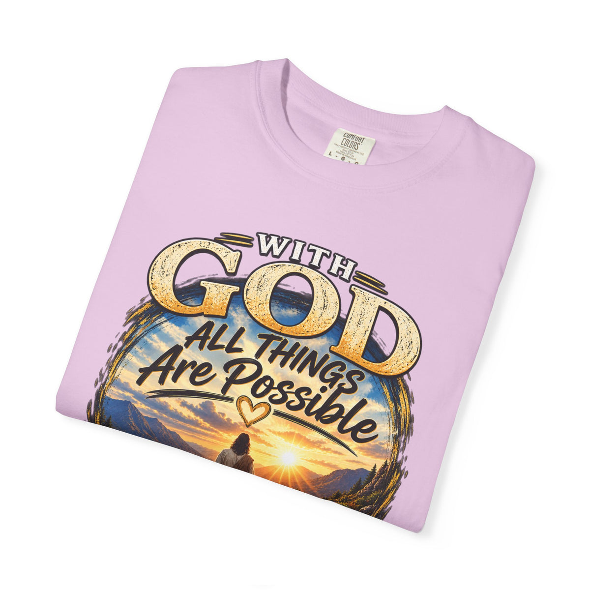 T-Shirt — "With God All Things Are Possible" Inspirational Christian Tee
