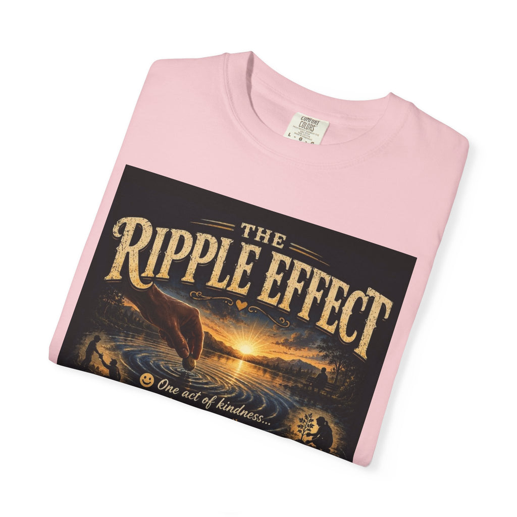 Ripple Effect T-Shirt — Inspirational 'The Ripple Effect' Graphic Tee