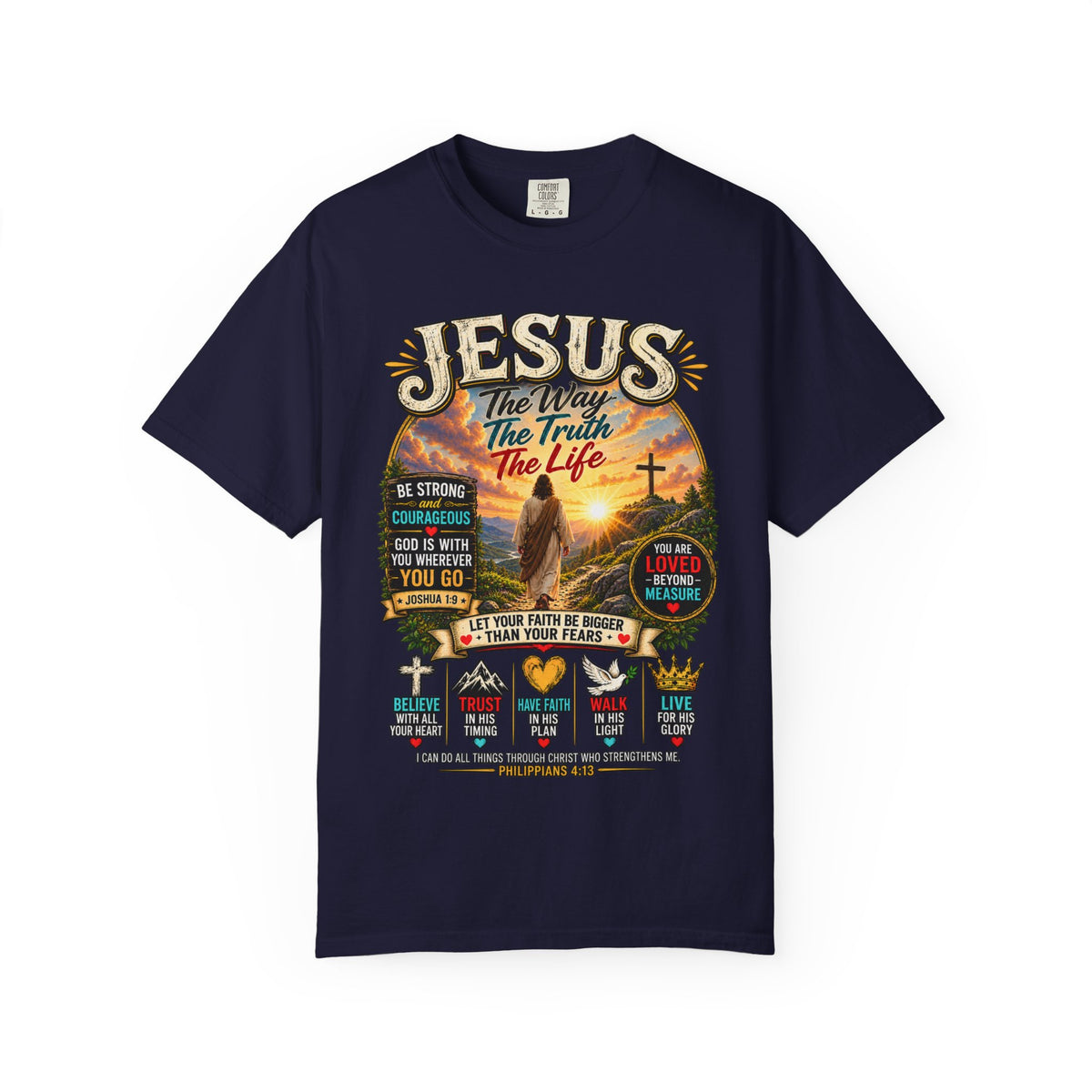 Jesus Faith T-Shirt — "Jesus: The Way, The Truth, The Life" Inspirational Christian Tee