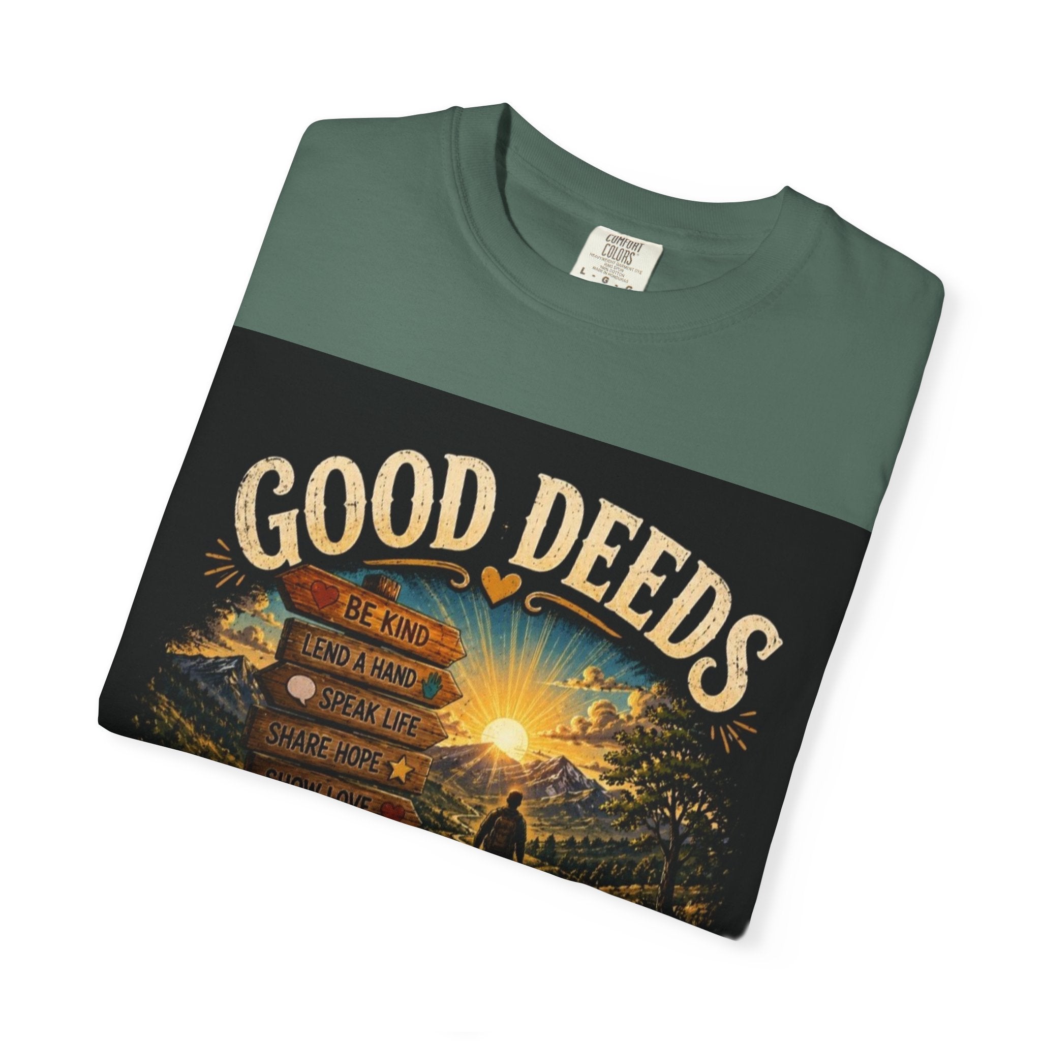 Good Deeds Make a Great Day T-Shirt