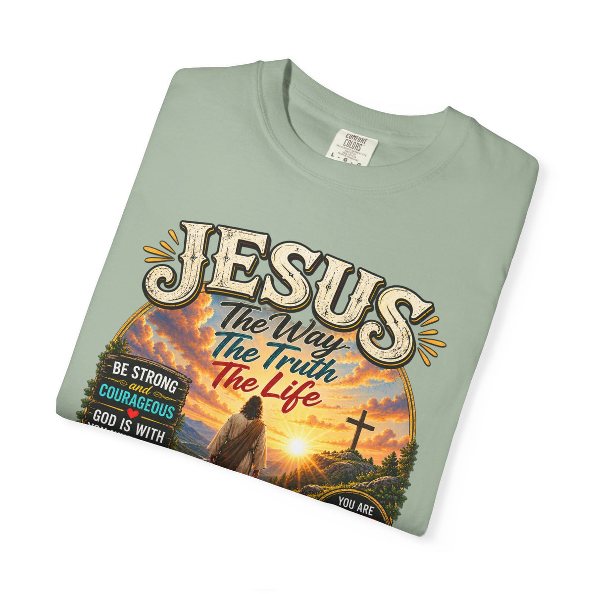 Jesus Faith T-Shirt — "Jesus: The Way, The Truth, The Life" Inspirational Christian Tee