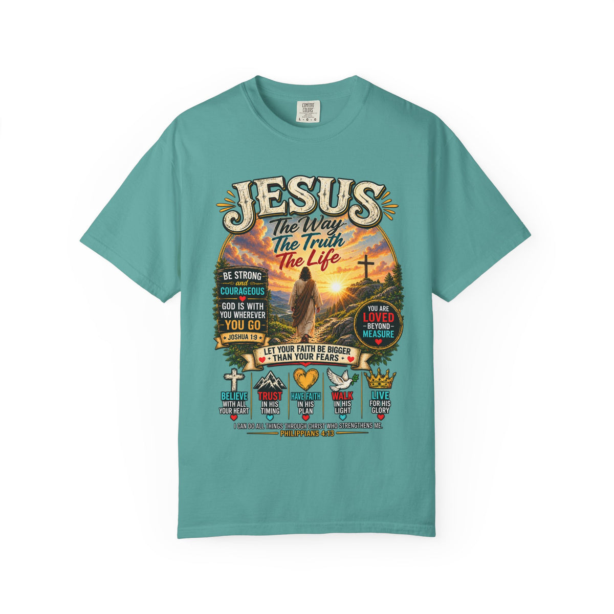 Jesus Faith T-Shirt — "Jesus: The Way, The Truth, The Life" Inspirational Christian Tee