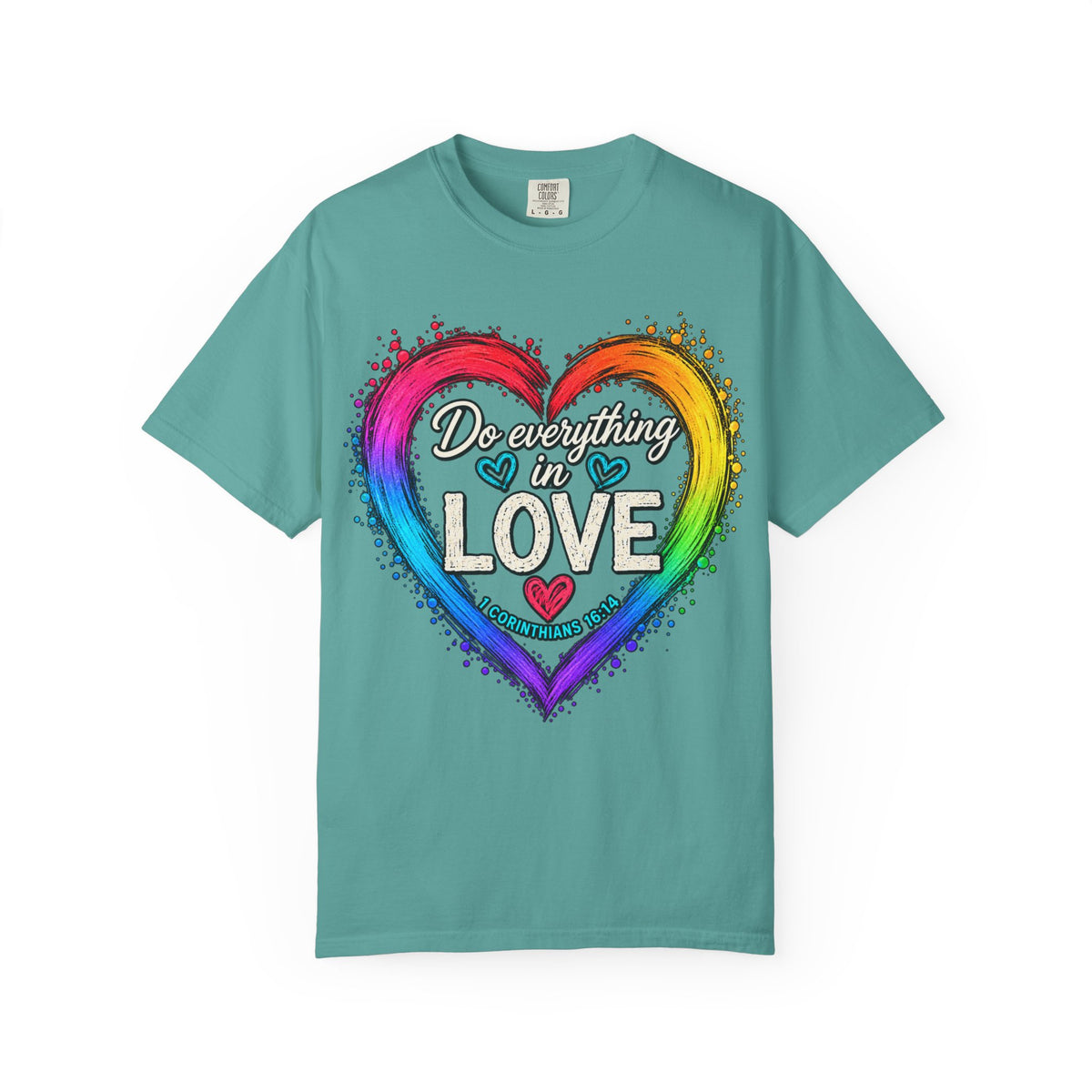 Everything in Love Rainbow Heart T-Shirt