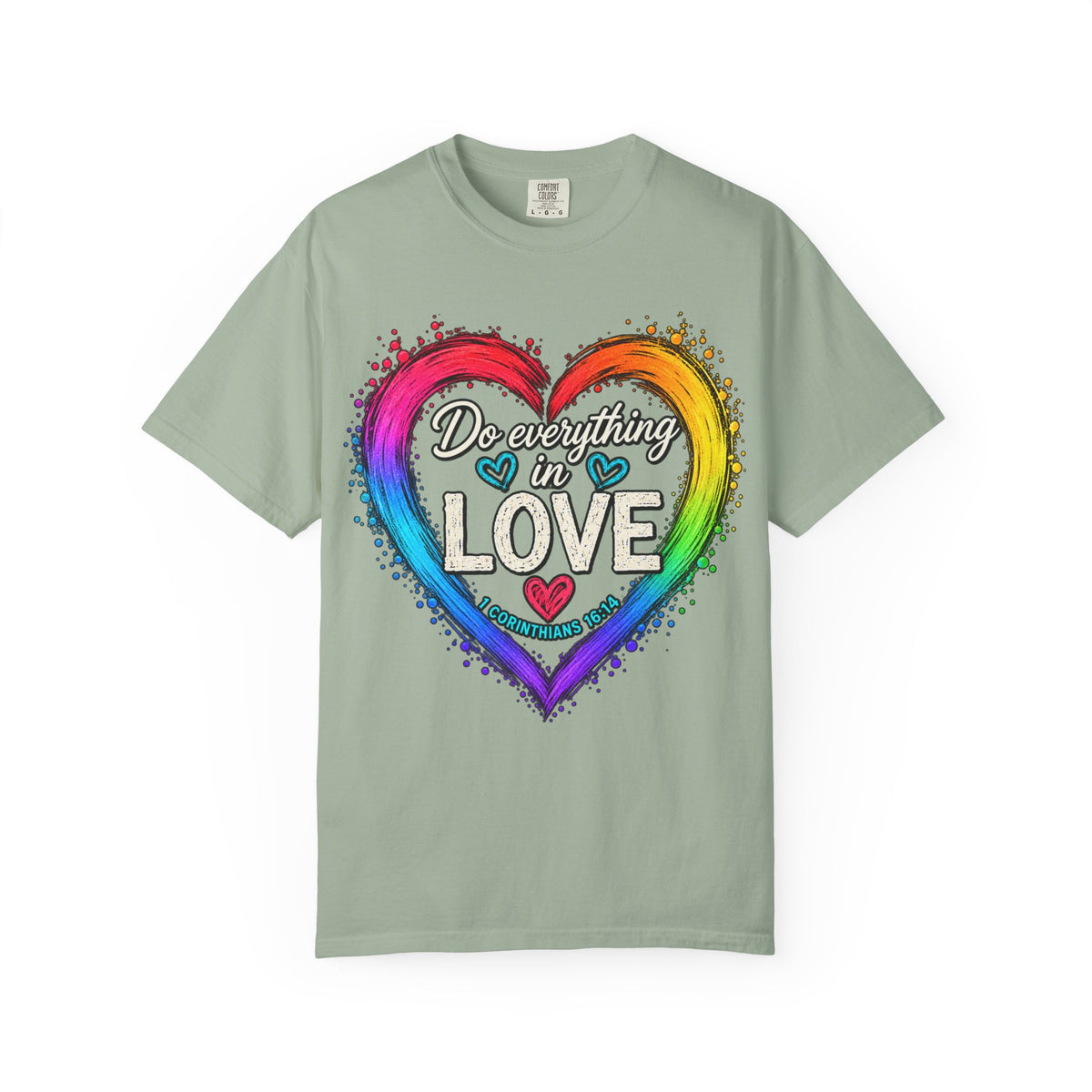Everything in Love Rainbow Heart T-Shirt