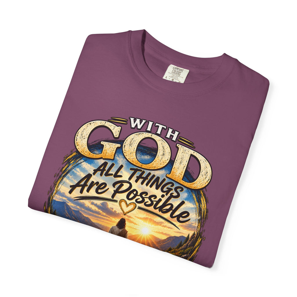 T-Shirt — "With God All Things Are Possible" Inspirational Christian Tee