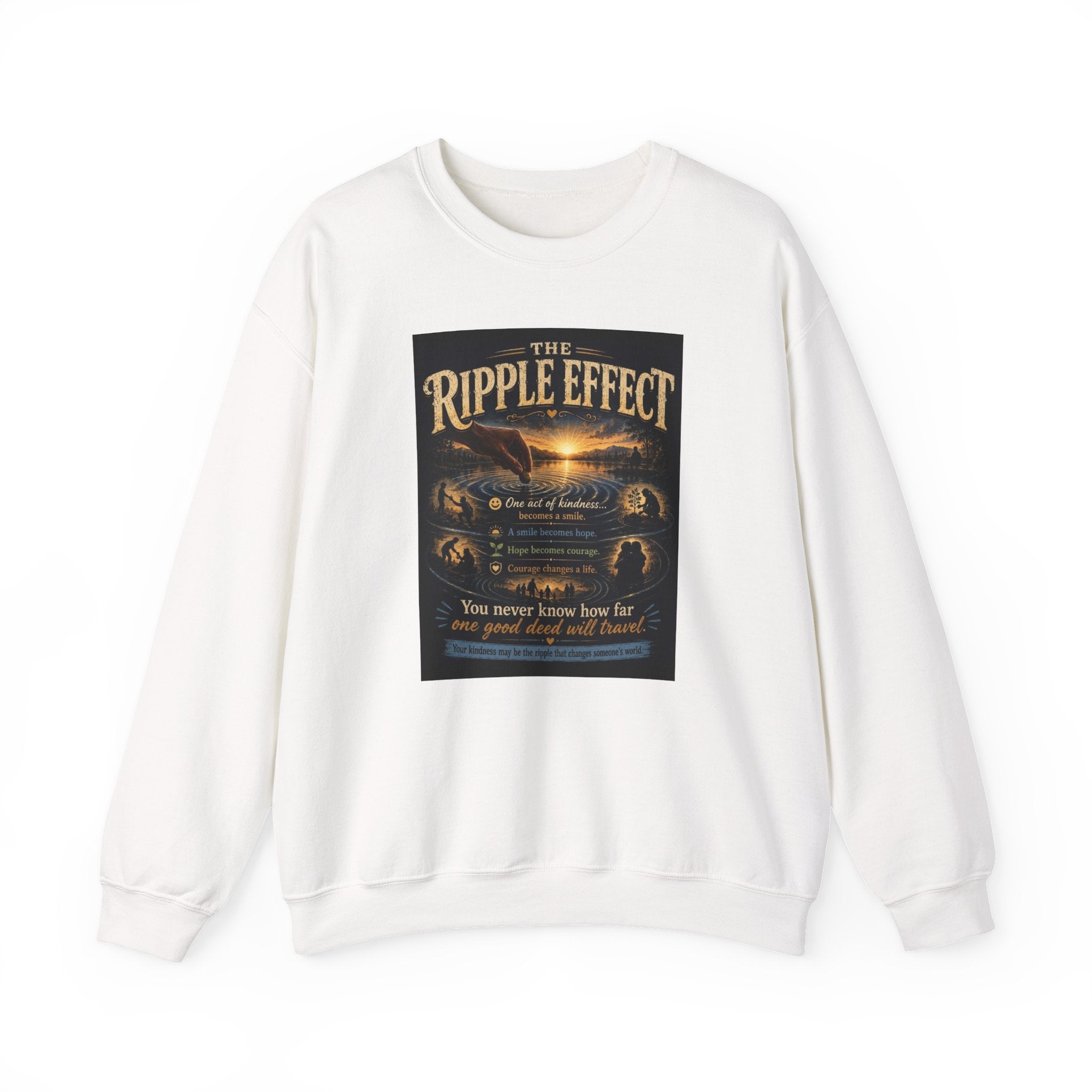 Crewneck Sweatshirt — "The Ripple Effect" Inspirational Graphic