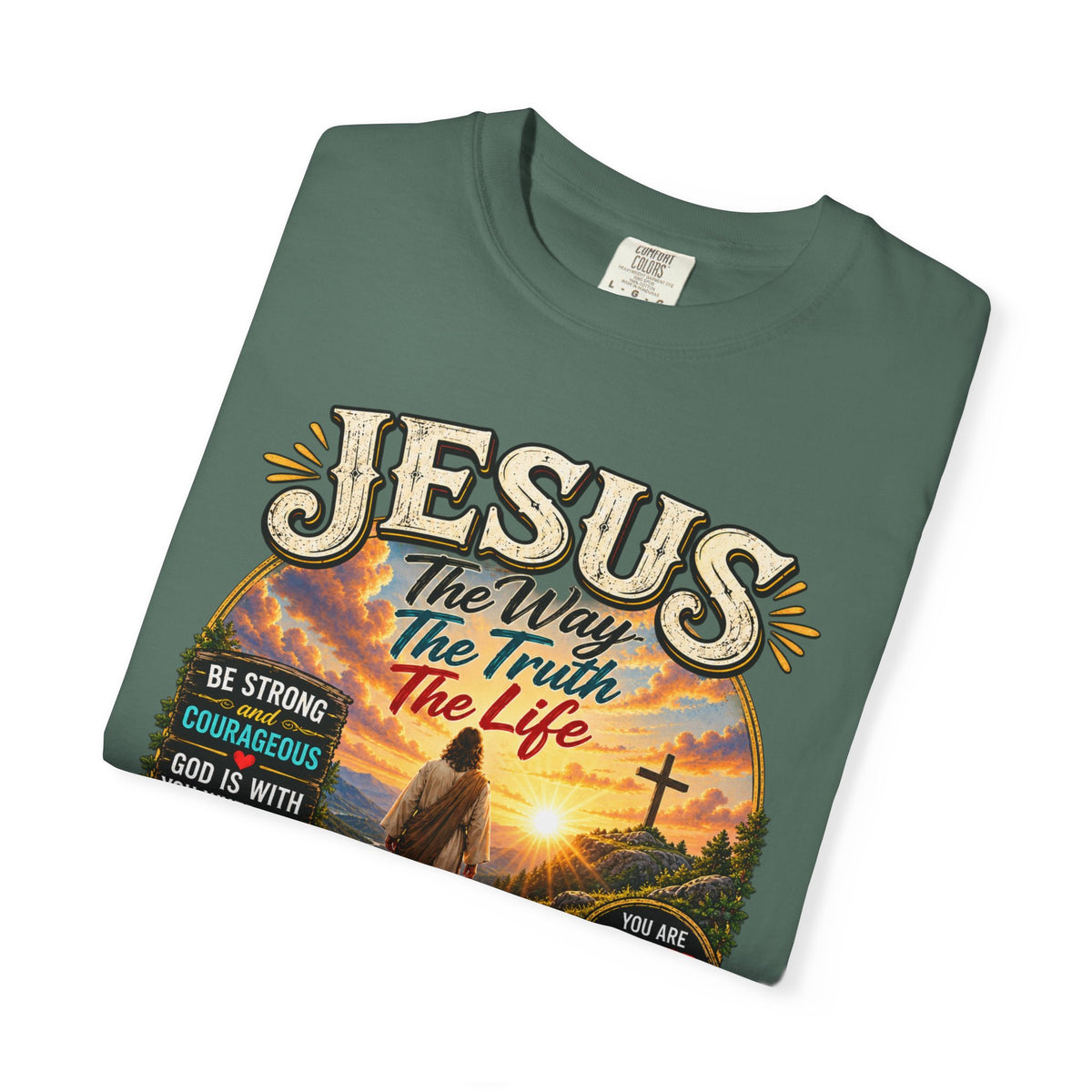 Jesus Faith T-Shirt — "Jesus: The Way, The Truth, The Life" Inspirational Christian Tee