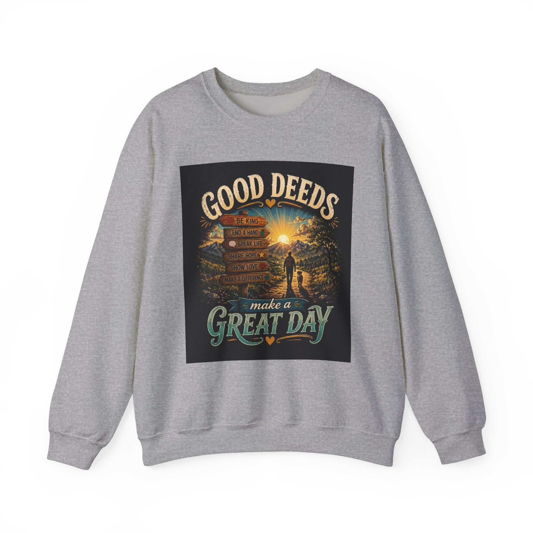 Sweatshirt — "Good Deeds Make a Great Day" Scenic Motivational Crewneck