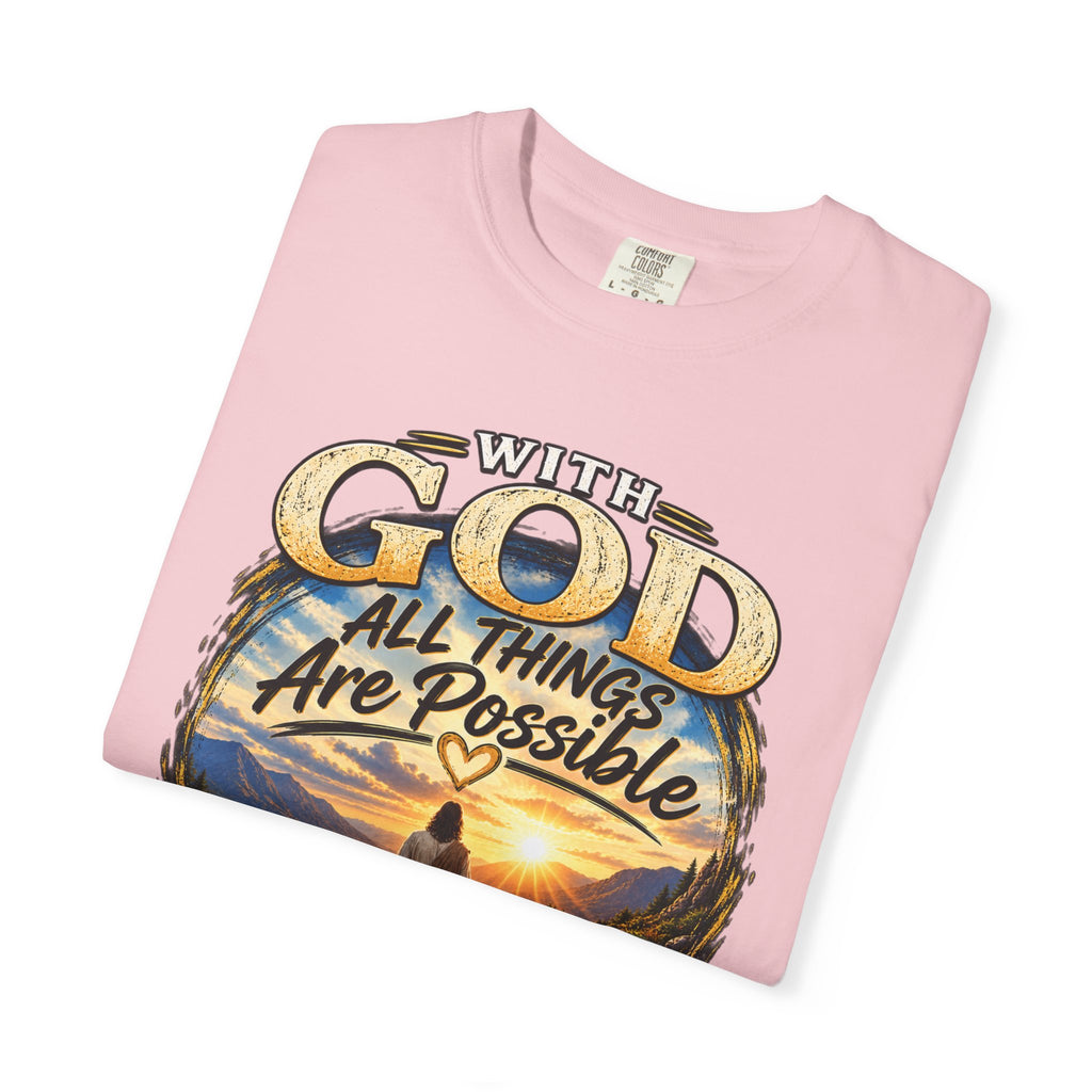 T-Shirt — "With God All Things Are Possible" Inspirational Christian Tee