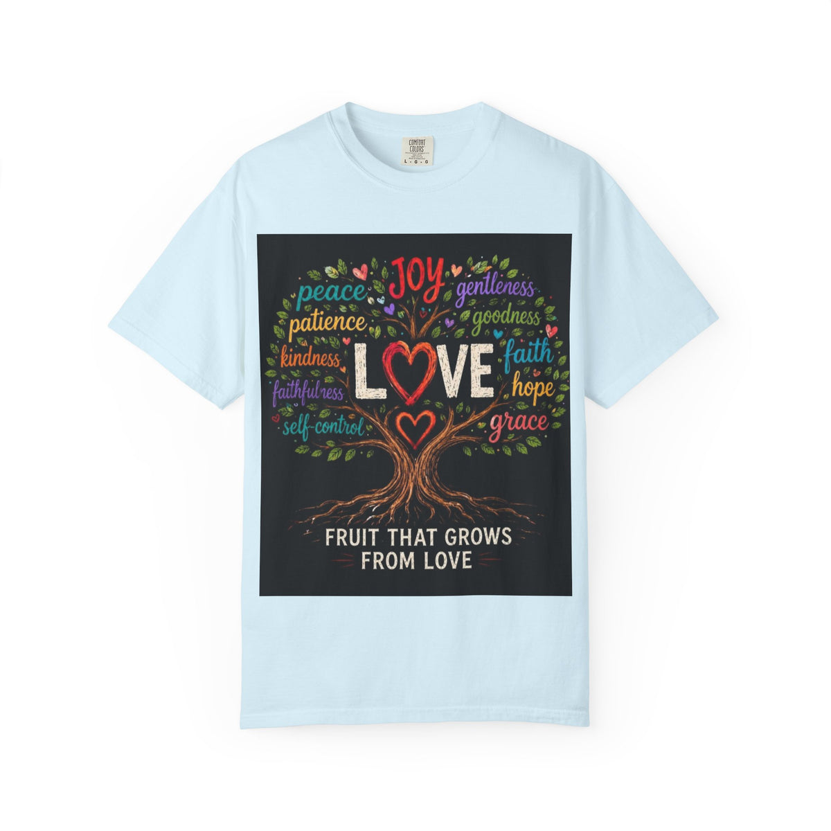 Love Tree T-Shirt — "Fruit That Grows From Love" Inspirational Faith Tee
