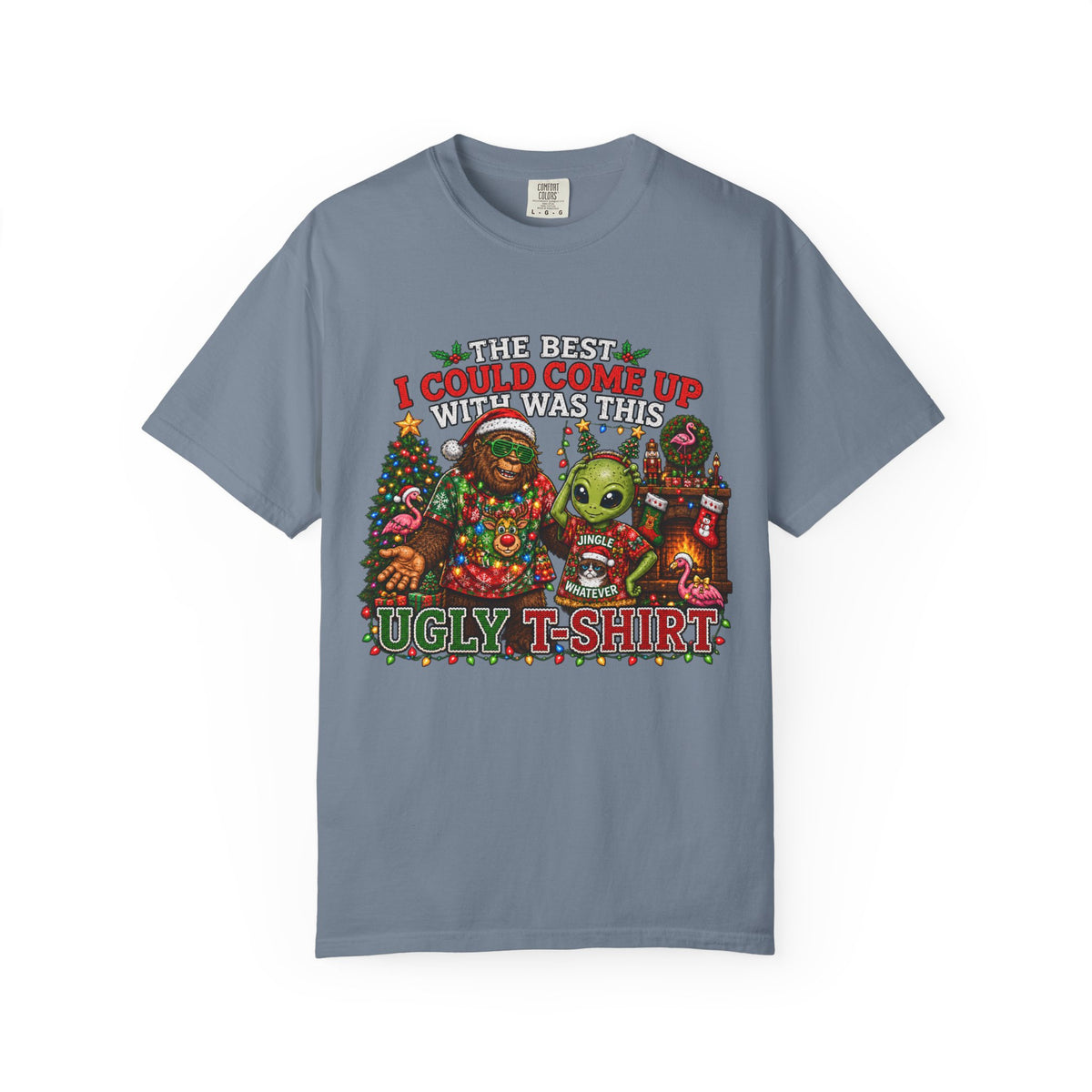 Ugly Christmas T-Shirt — 'I Could Come Up With An Elfier Design But This Is My Ugly T-Shirt' Holiday Tee