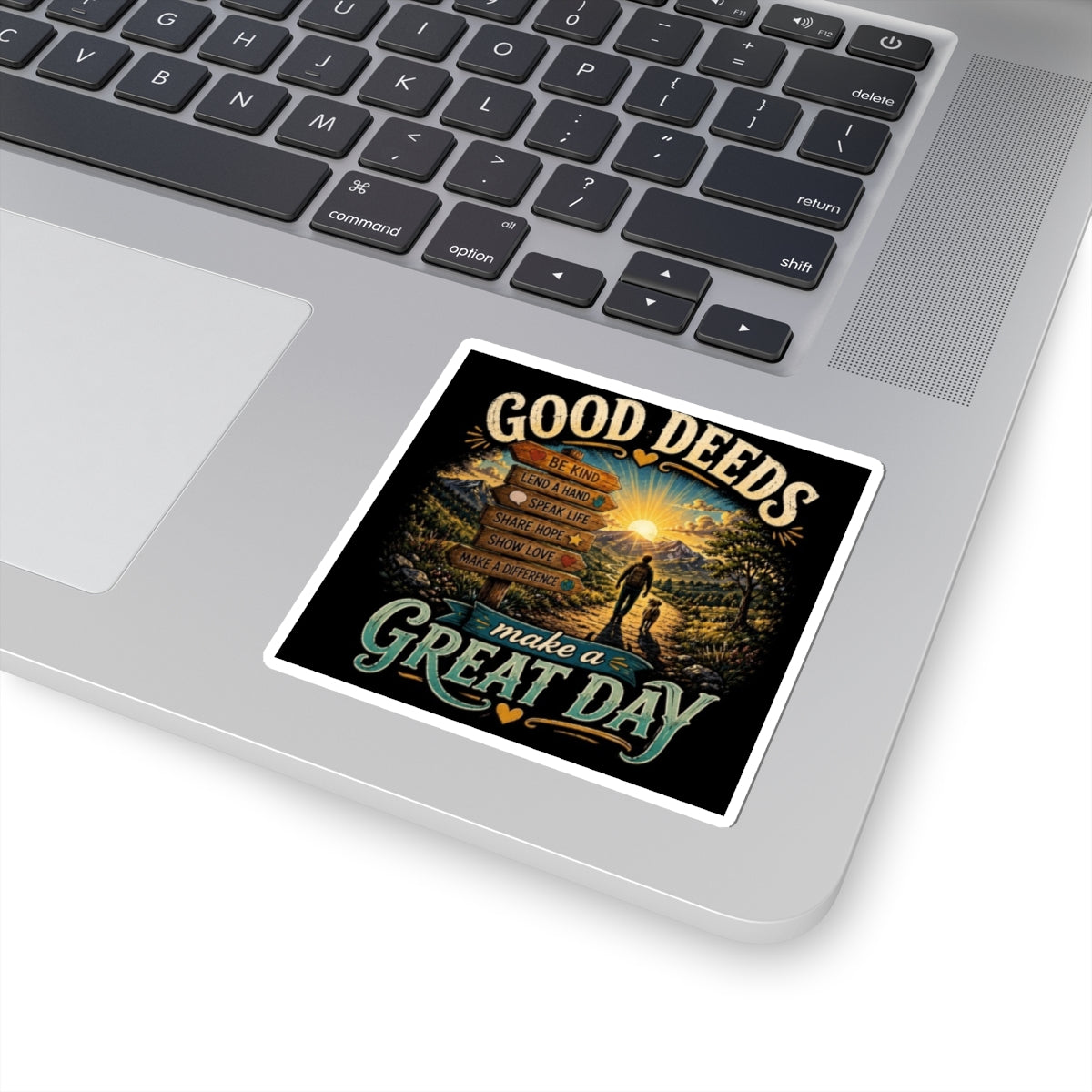 Sticker — "Good Deeds Make a Great Day" Inspirational Kiss-Cut Sticker