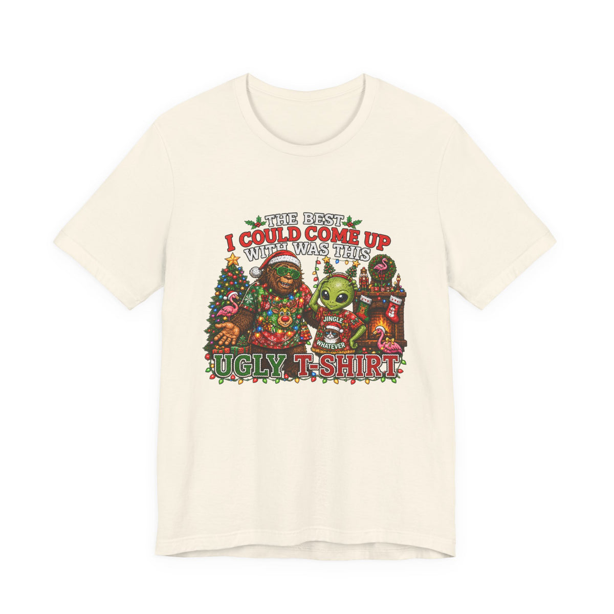 Funny Christmas Tee - "The Best I Could Come Up With This Year" Ugly Holiday T-Shirt