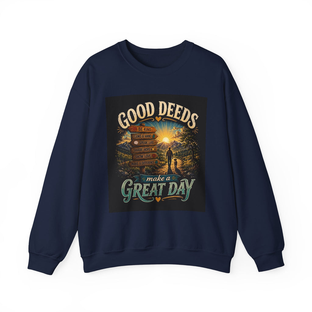 Sweatshirt — "Good Deeds Make a Great Day" Scenic Motivational Crewneck