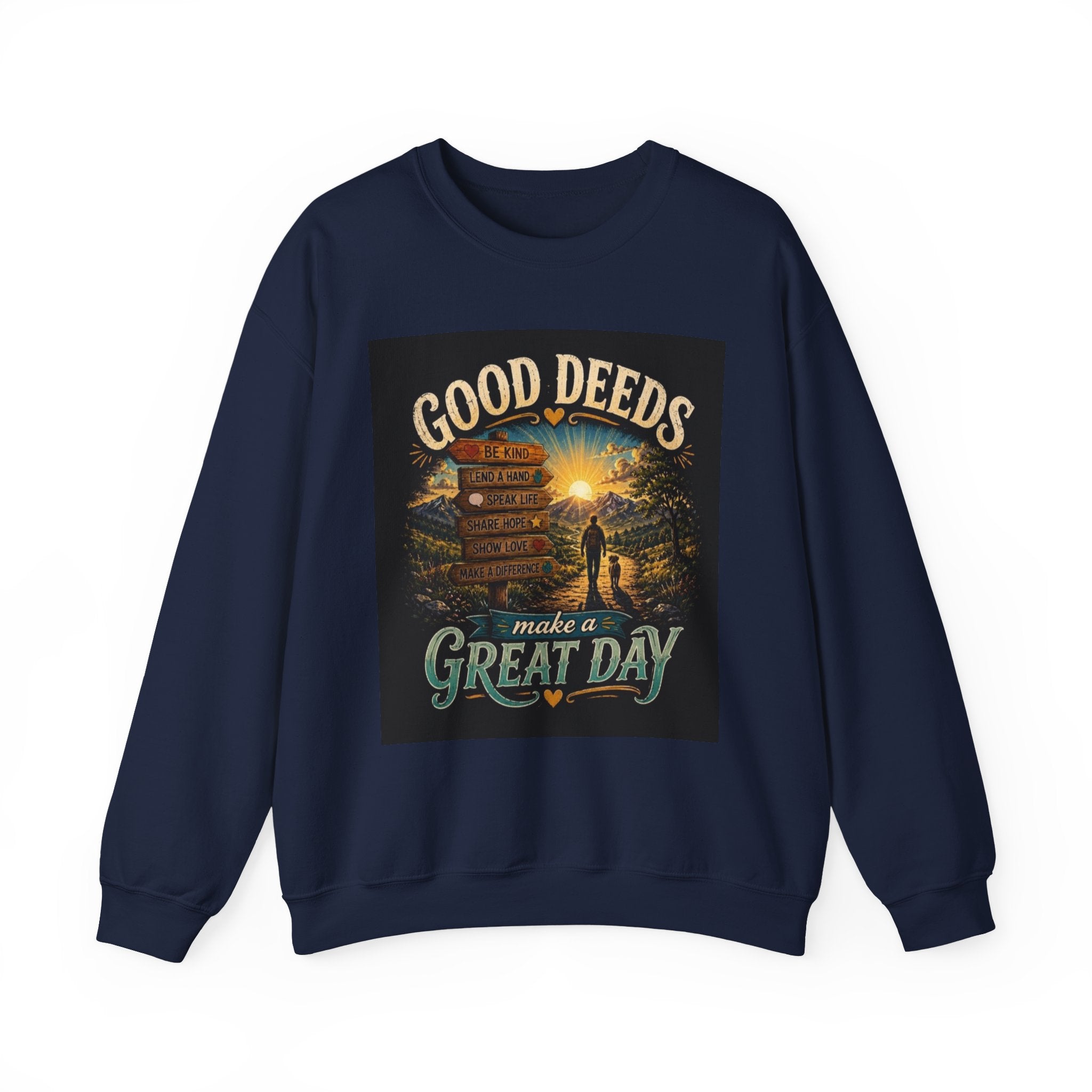 Sweatshirt — "Good Deeds Make a Great Day" Scenic Motivational Crewneck