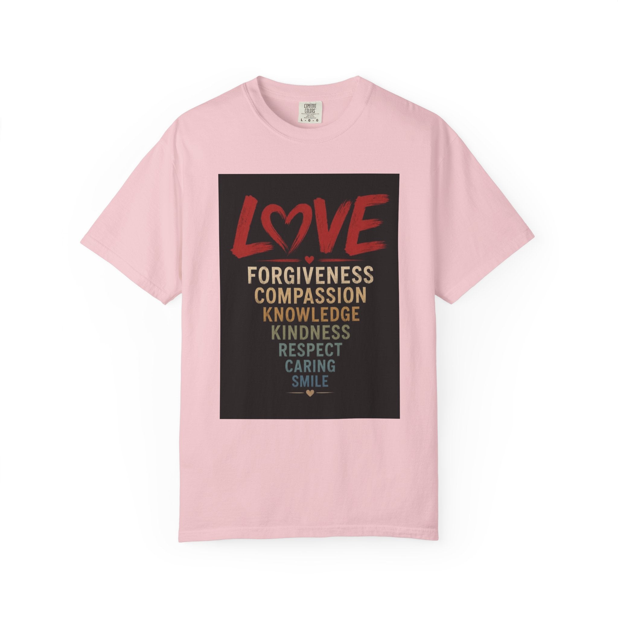 Love Words T-Shirt — Forgiveness, Compassion, Kindness Typography Tee
