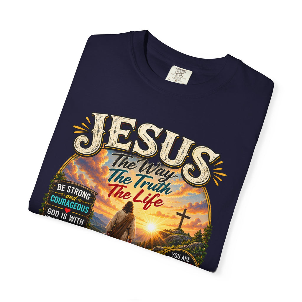 Jesus Faith T-Shirt — "Jesus: The Way, The Truth, The Life" Inspirational Christian Tee