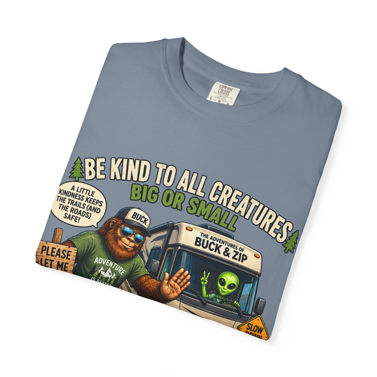 Bigfoot & Alien Rescue T-Shirt — "Be Kind to All Creatures" Adventure Tee