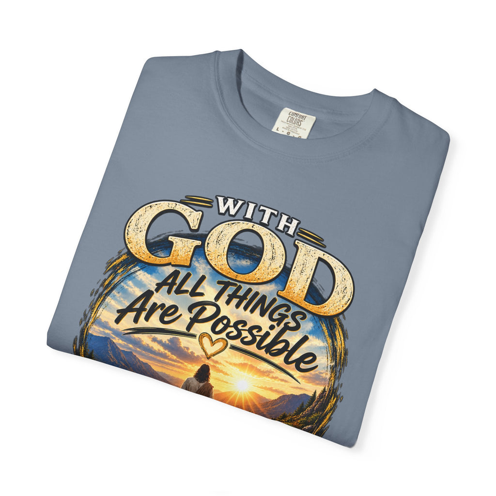 T-Shirt — "With God All Things Are Possible" Inspirational Christian Tee