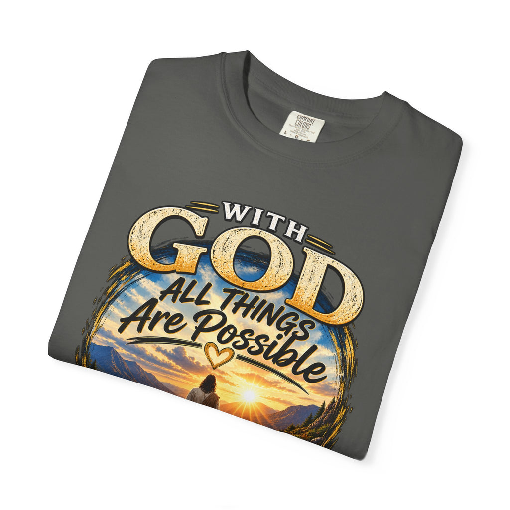 T-Shirt — "With God All Things Are Possible" Inspirational Christian Tee