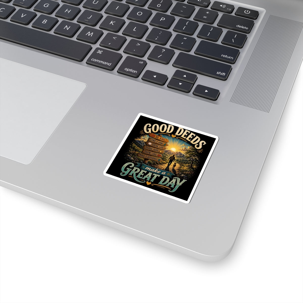 Sticker — "Good Deeds Make a Great Day" Inspirational Kiss-Cut Sticker