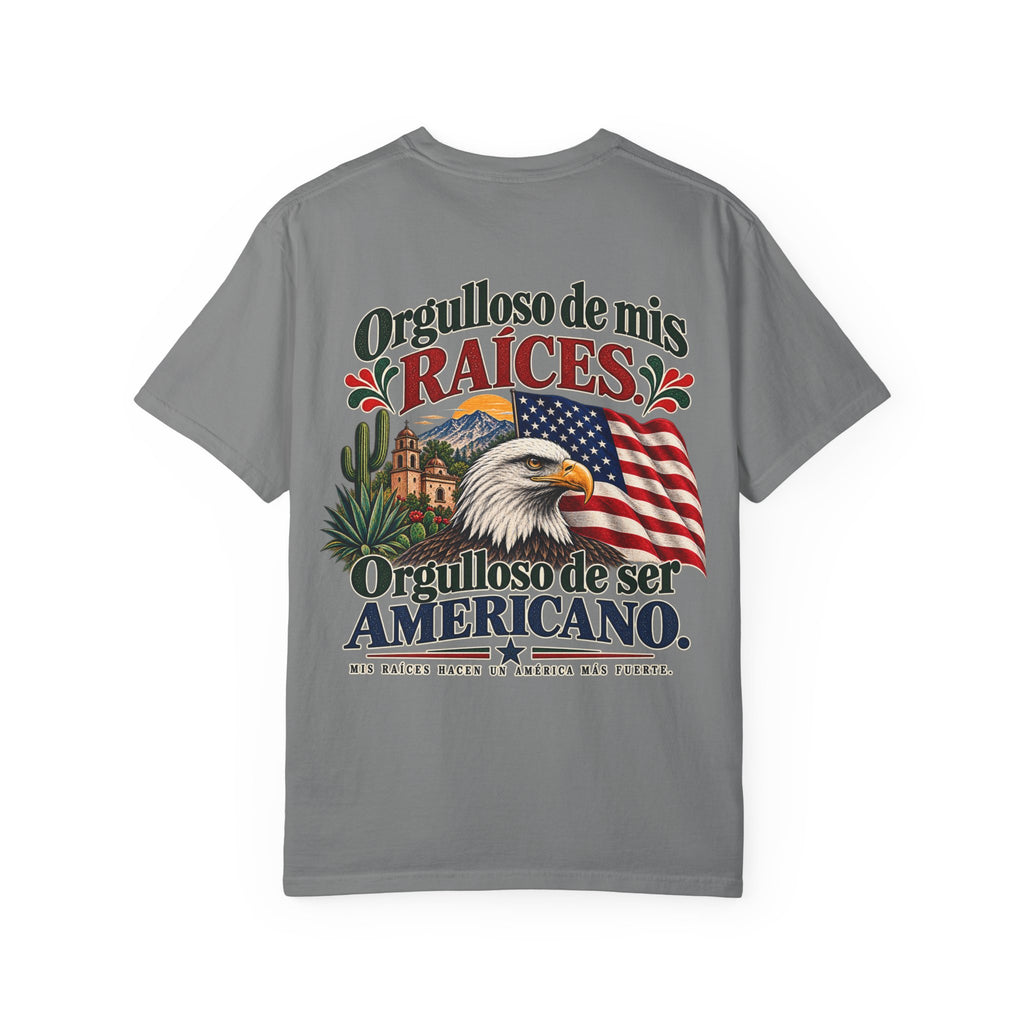 Proud of My Roots T-Shirt — "Orgulloso de mis Raíces / Orgulloso de ser Americano" USA-Mexico Heritage Tee