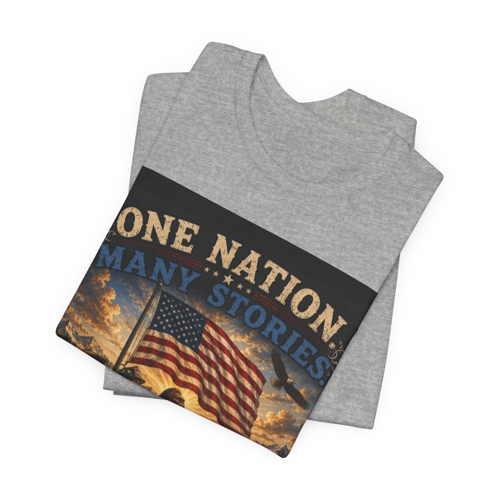Patriotic Tee — "One Nation Many Stories, One Flag" Graphic T-Shirt