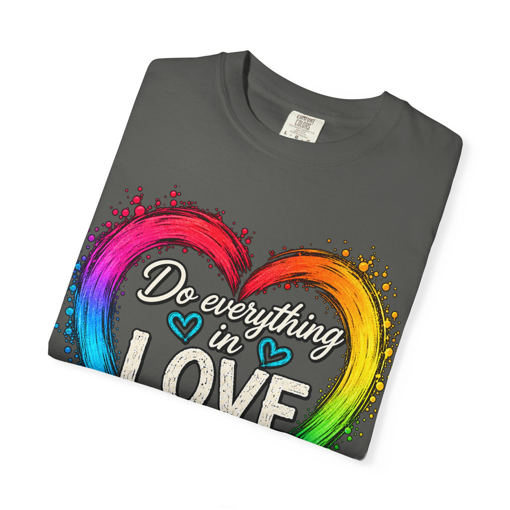 Everything in Love Rainbow Heart T-Shirt