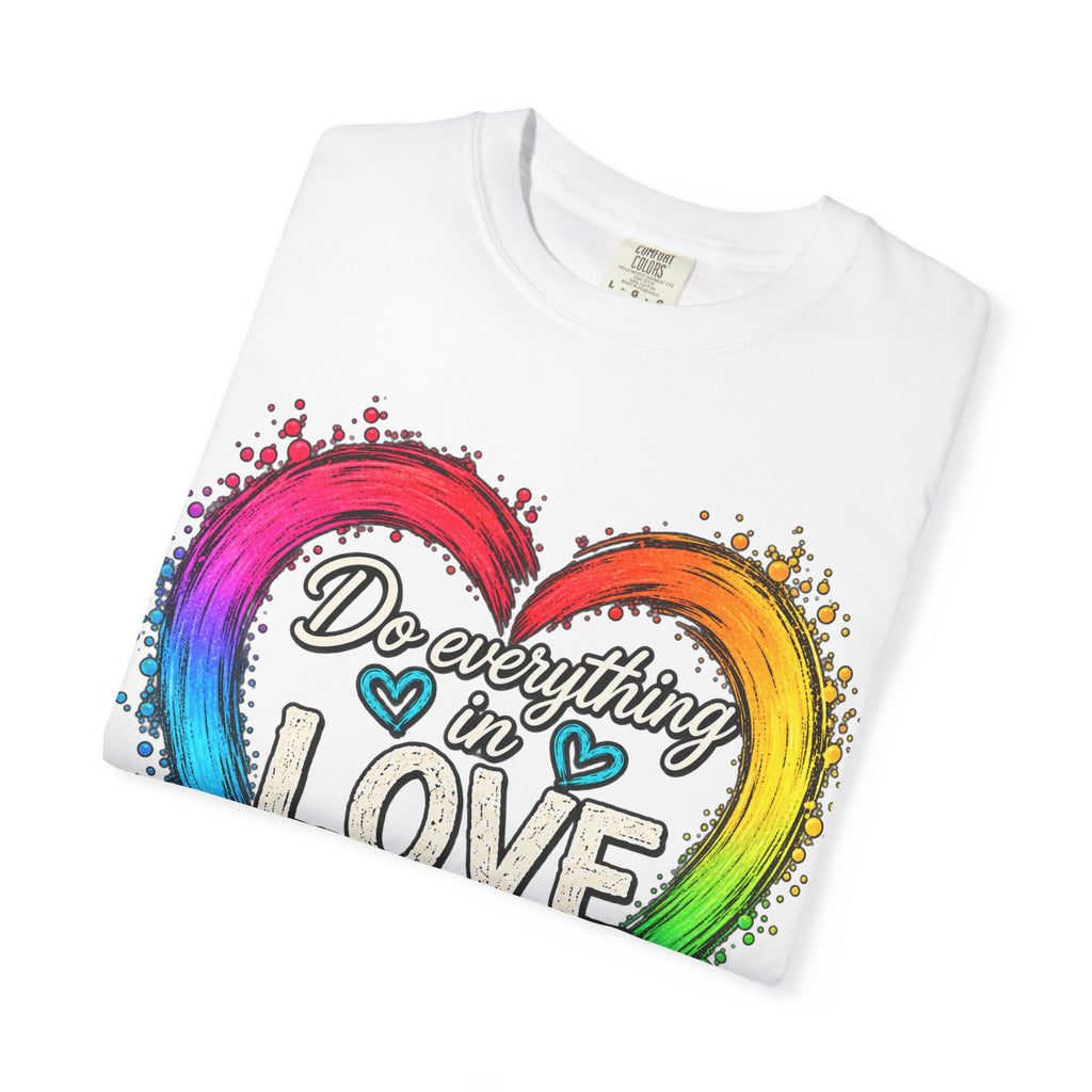 Everything in Love Rainbow Heart T-Shirt