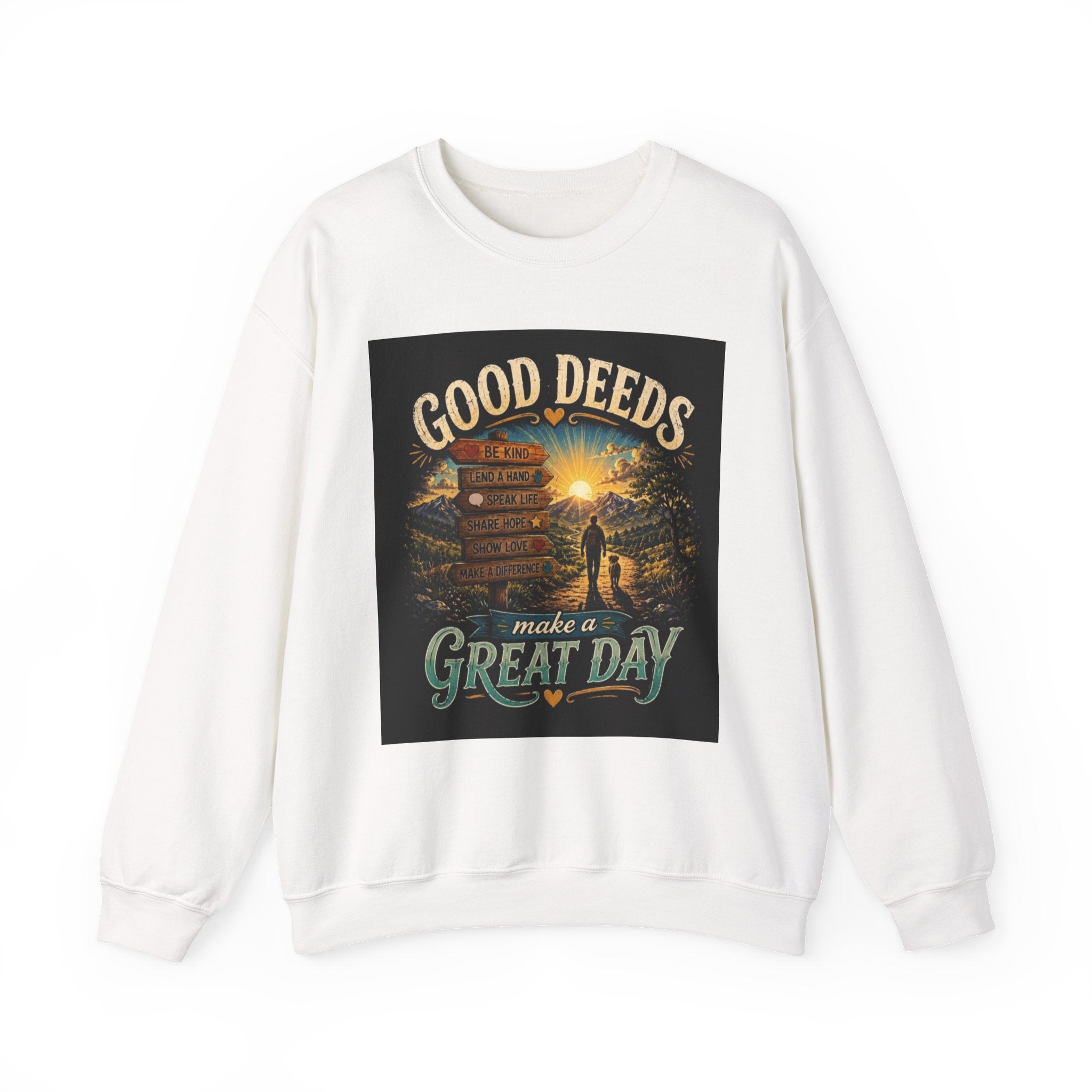 Sweatshirt — "Good Deeds Make a Great Day" Scenic Motivational Crewneck