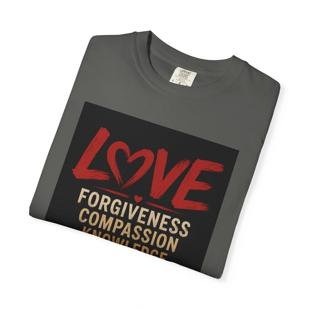 Love Words T-Shirt — Forgiveness, Compassion, Kindness Typography Tee