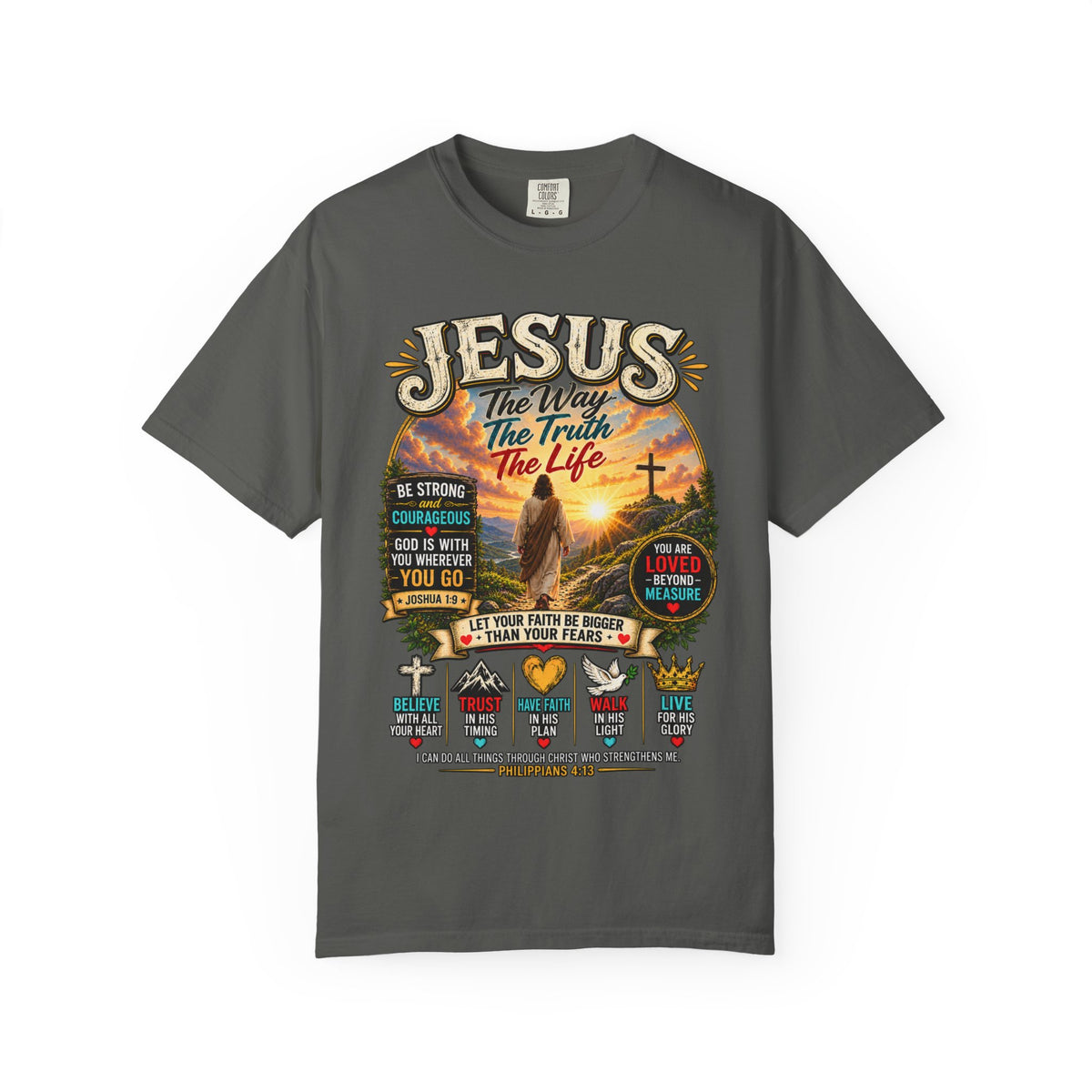 Jesus Faith T-Shirt — "Jesus: The Way, The Truth, The Life" Inspirational Christian Tee