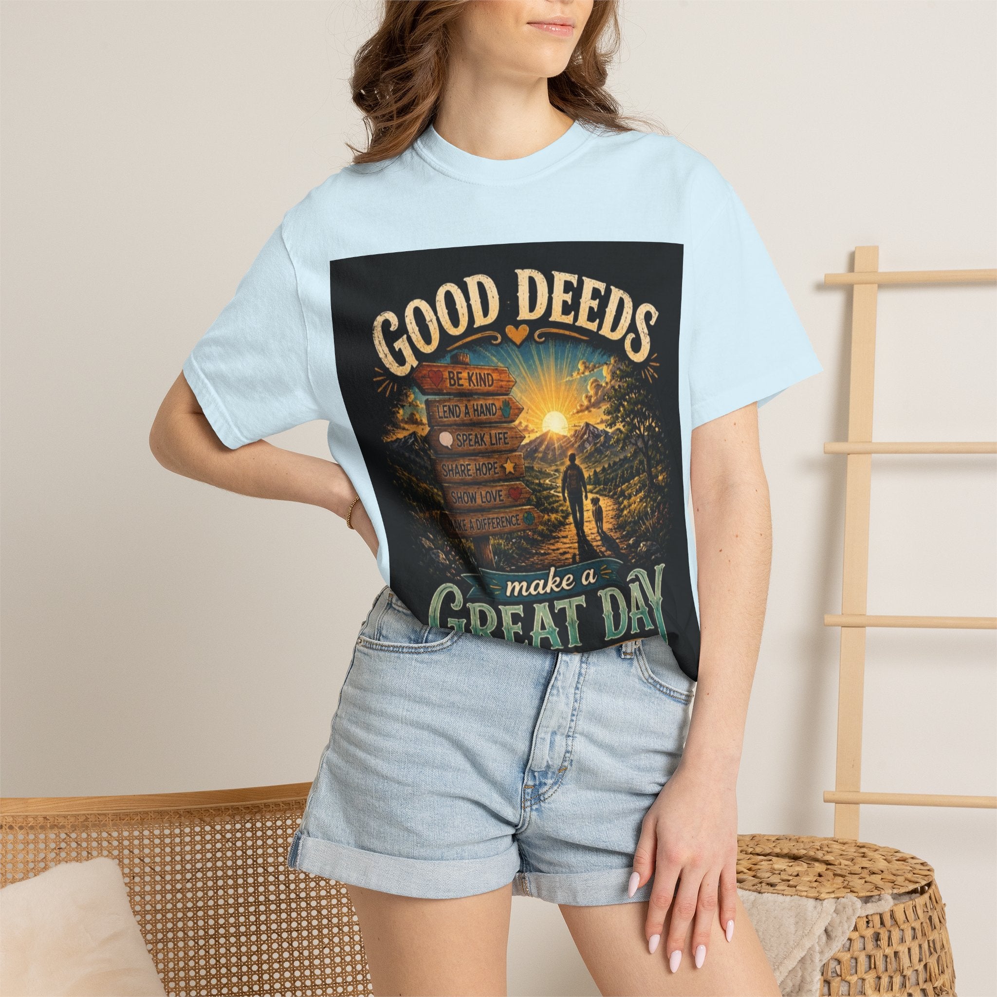 Good Deeds Make a Great Day T-Shirt