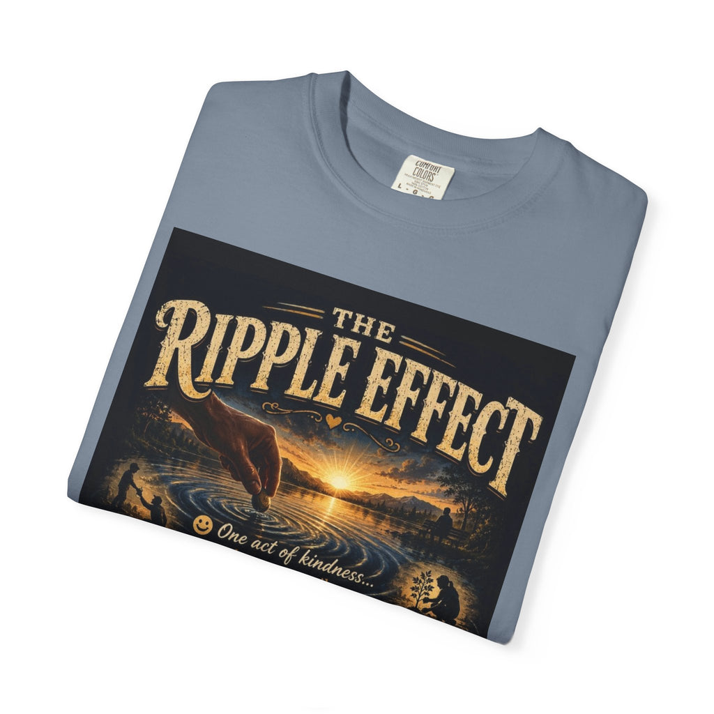 Ripple Effect T-Shirt — Inspirational 'The Ripple Effect' Graphic Tee