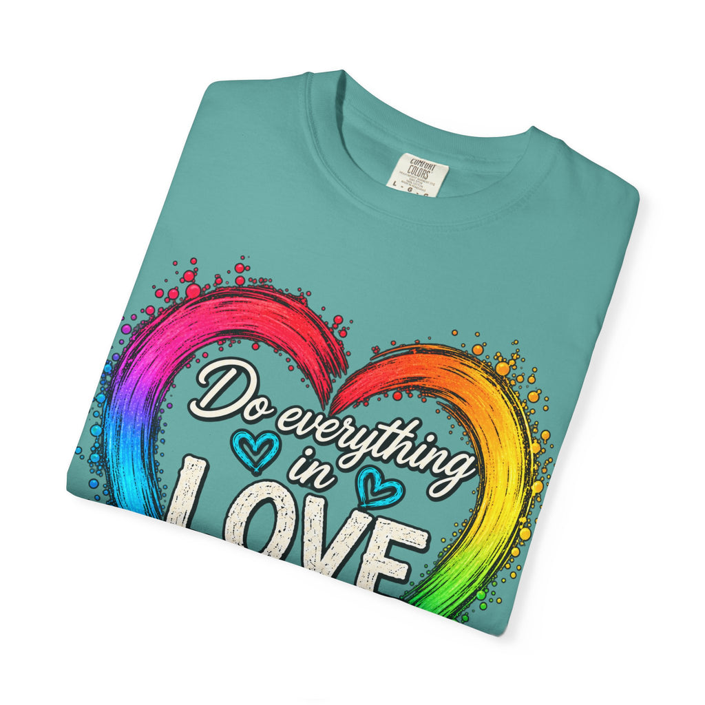 Everything in Love Rainbow Heart T-Shirt