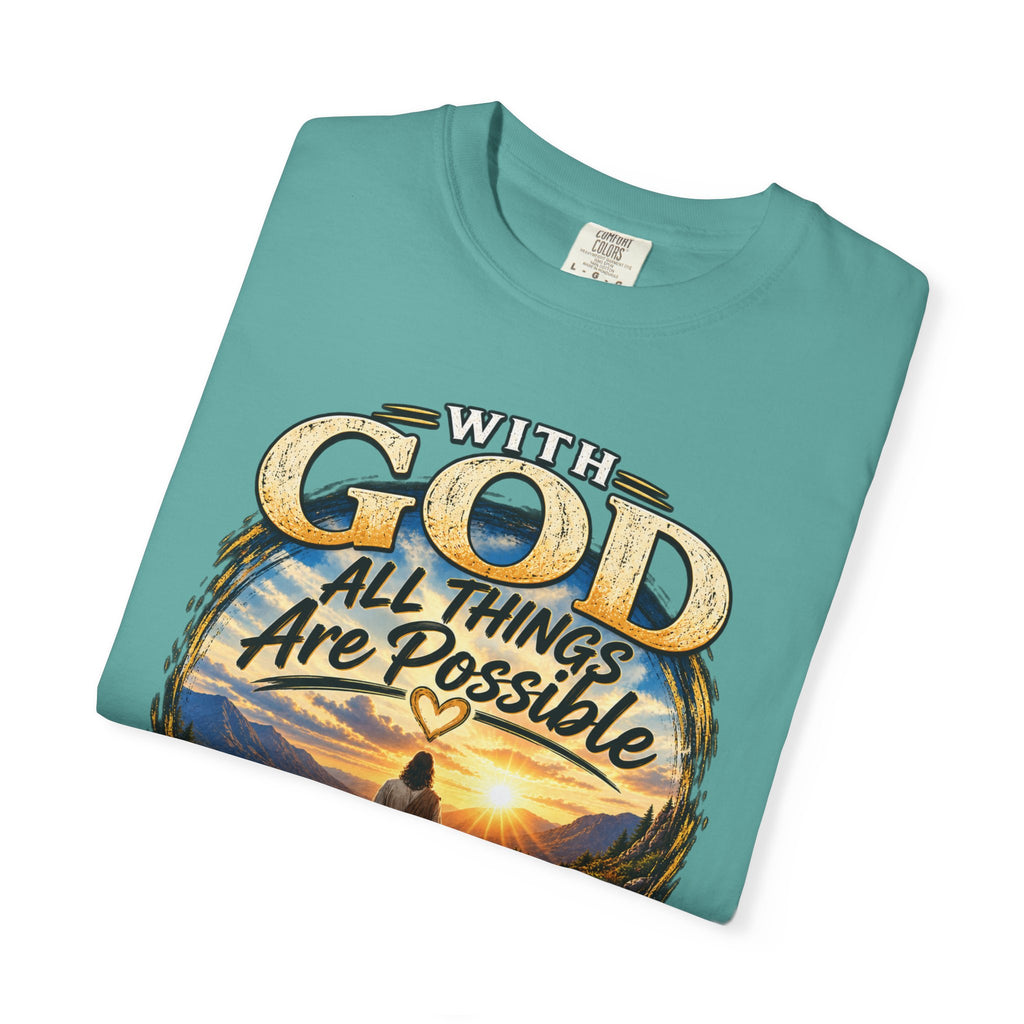T-Shirt — "With God All Things Are Possible" Inspirational Christian Tee