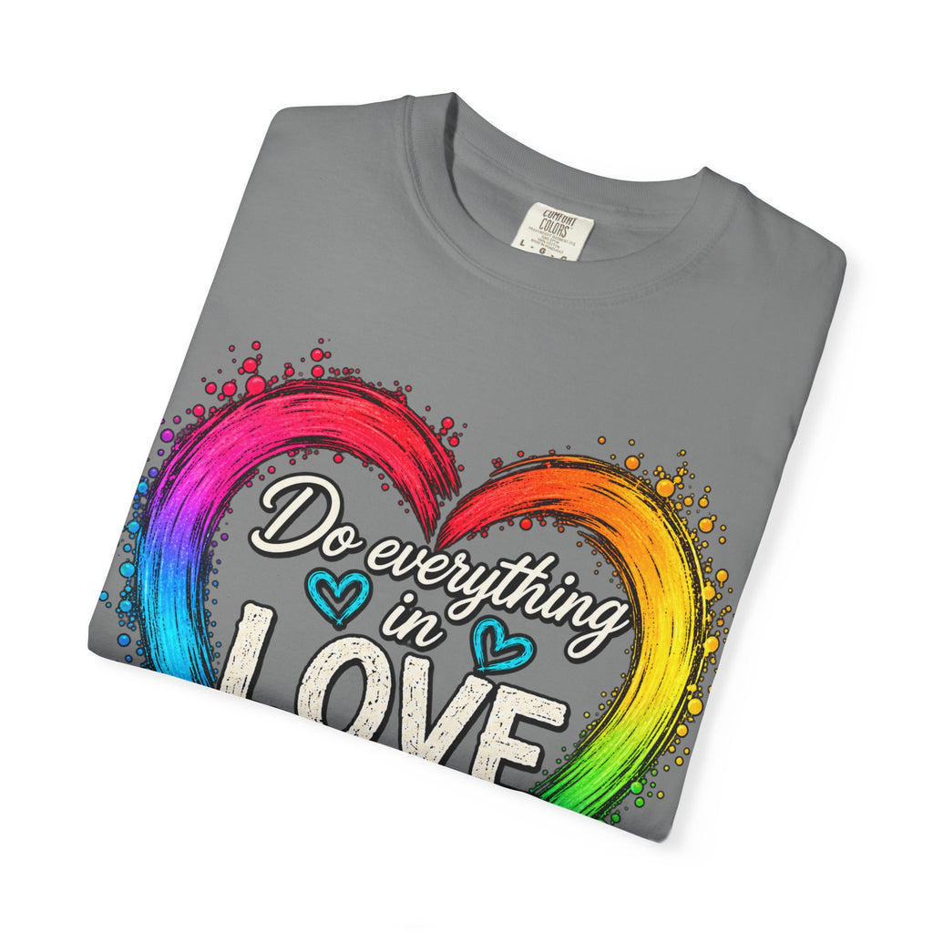 Everything in Love Rainbow Heart T-Shirt