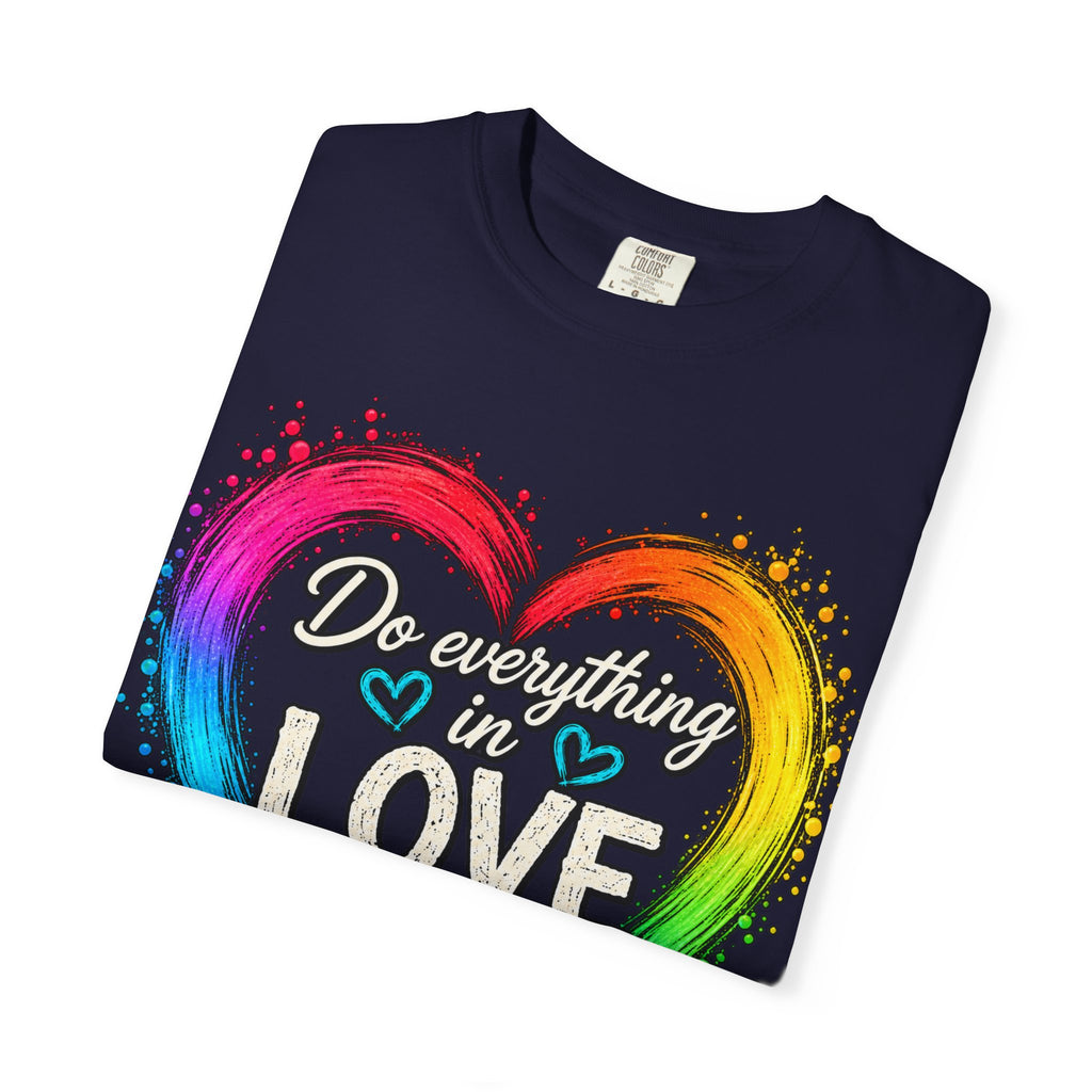 Everything in Love Rainbow Heart T-Shirt
