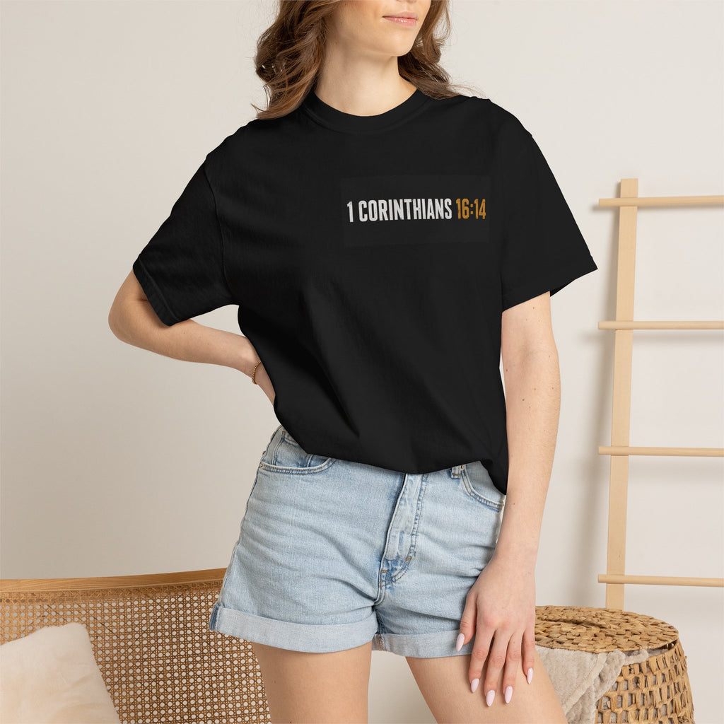Christian T-Shirt — "What Path Are You On?" 1 Corinthians 16:14 Inspirational Tee