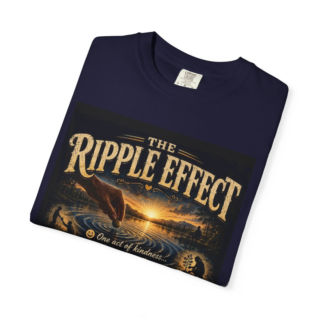 Ripple Effect T-Shirt — Inspirational 'The Ripple Effect' Graphic Tee